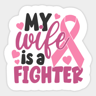 my wife is a fighter Sticker